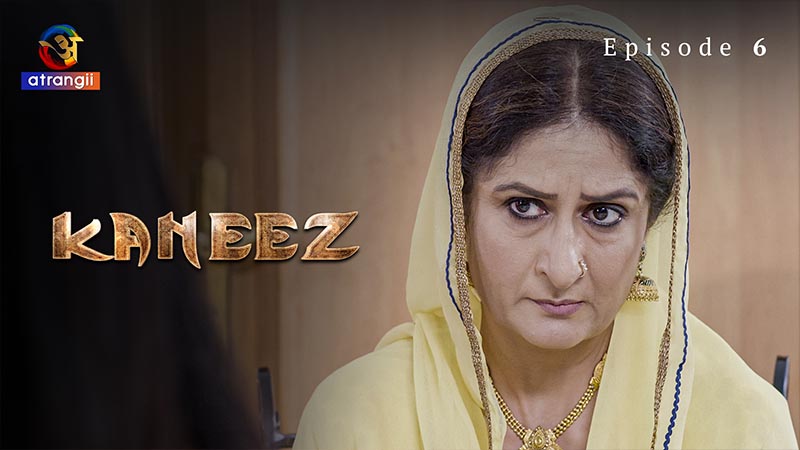 Kaneez | Season 01 | Episode 06